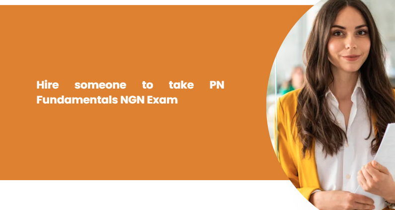 Hire someone to take PN Fundamentals NGN Exam